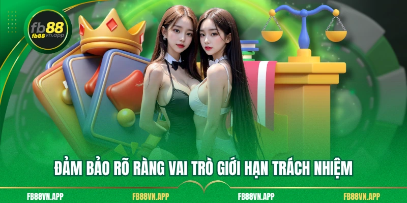 Đảm bảo rõ ràng vai trò giới hạn trách nhiệm