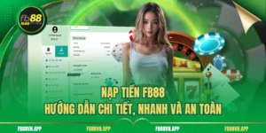 Nạp Tiền FB88 – Hướng Dẫn Chi Tiết, Nhanh Và An Toàn