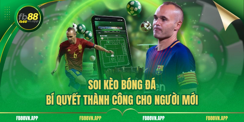 Soi Kèo Bóng Đá - Bí Quyết Thành Công Cho Người Mới