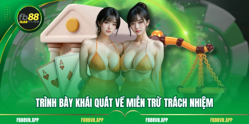 Trình bày khái quát về miễn trừ trách nhiệm